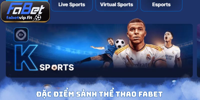 Đặc điểm sảnh thể thao FABET