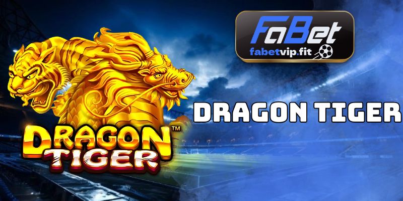 Dragon Tiger