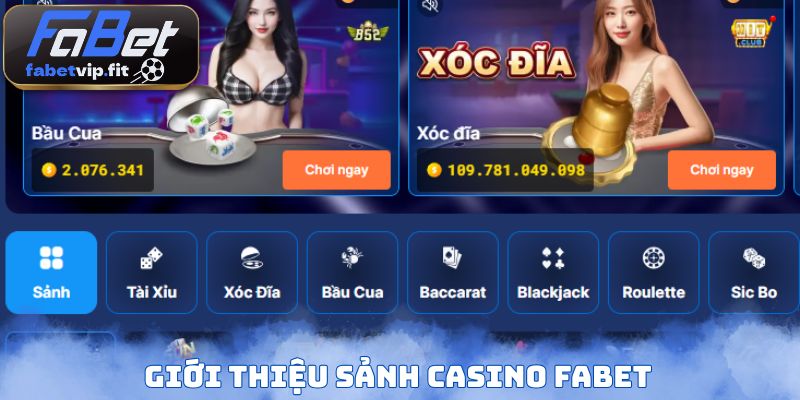 Giới thiệu sảnh casino FABET