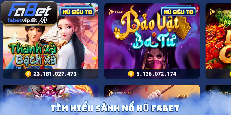 Tìm hiểu sảnh nổ hũ FABET