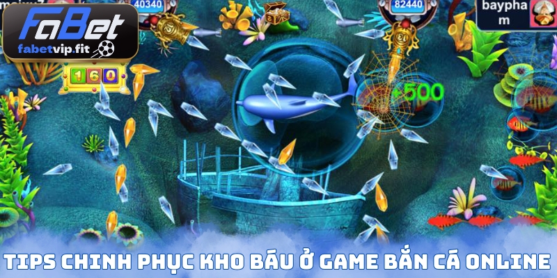 Tips chinh phục kho báu ở game bắn cá online